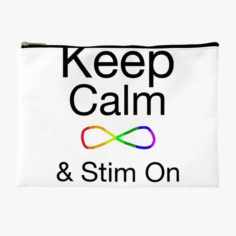 Keep Calm & Stim On