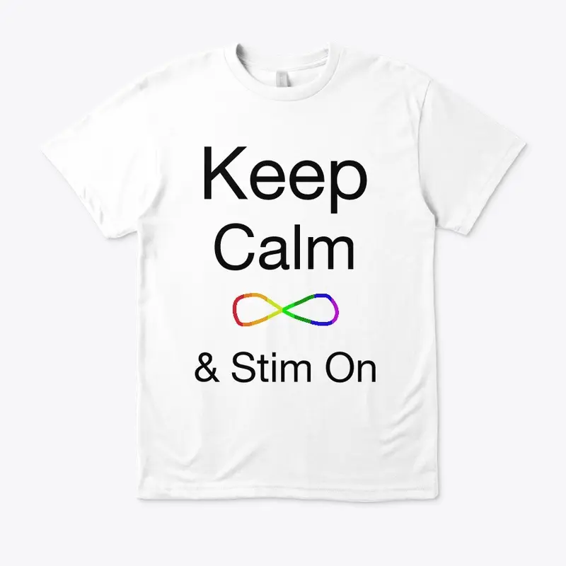 Keep Calm & Stim On